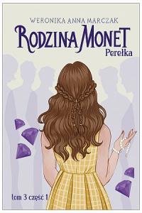 Rodzina Monet T.3 Perełka cz.1