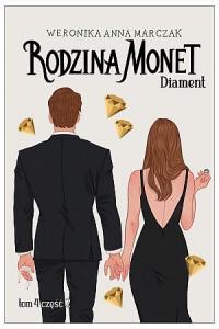 Diament. Seria Rodzina Monet. Tom 4. Część 2