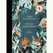 Sto lat samotności (edycja ilustrowana), 9788328737457 Sto lat samotności (edycja ilustrowana), 9788328737457
