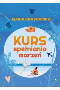 Kurs spełniania marzeń