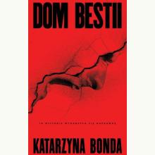 Dom bestii, 9788328739116 Dom bestii, 9788328739116