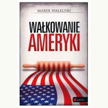 Wałkowanie Ameryki, 9788328921948