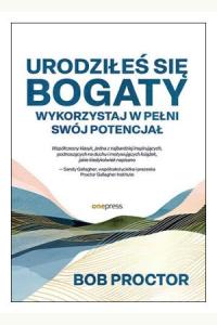 Urodziłeś się bogaty. Wykorzystaj w pełni swój potencjał