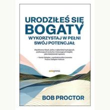 Urodziłeś się bogaty. Wykorzystaj w pełni swój potencjał, 9788328922143 14-16 dni