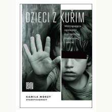 Dzieci z Kurim. Wstrząsająca opowieść o przemocy, manipulacji i sekcie, 9788328924741 K Dzieci z Kurim. Wstrząsająca opowieść o przemocy, manipulacji i sekcie, 9788328924741 K