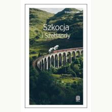Szkocja i Szetlandy. Travelbook, 9788328345256