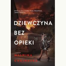 Dziewczyna bez opieki, 9788329100021