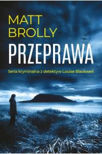 Louise Blackwell. Przeprawa