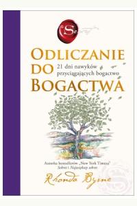 Odliczanie do bogactwa. 21 dni nawyków przyciągających bogactwo