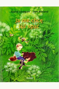 Ja nie chcę iść spać