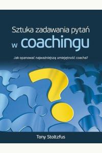 Sztuka zadawania pytań w coachingu