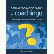 Sztuka zadawania pytań w coachingu, 9788361097211 14 dni