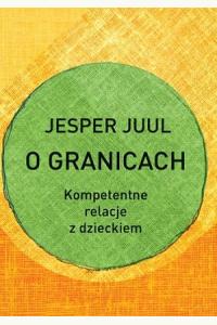 O granicach. Kompetentne relacje z dzieckiem