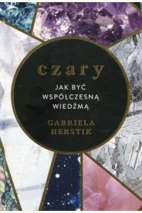 Czary - Jak być współczesną wiedźmą (używana)