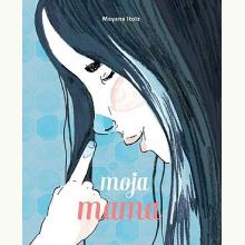 Moja mama, 9788362965564 Moja mama, 9788362965564