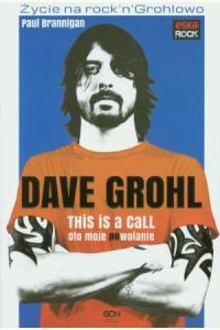 Dave Grohl Oto moje powołanie (używana)