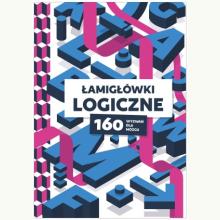 Łamigłówki logiczne. 160 wyzwań dla mózgu, 9788363534615 K