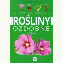 Rośliny ozdobne. Encyklopedia, 9788363559540