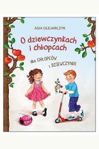 O dziewczynkach i chłopcach dla chłopców i dziewczynek
