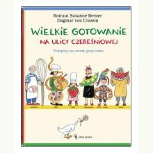Wielkie gotowanie na ulicy Czereśniowej, 9788363696825 Wielkie gotowanie na ulicy Czereśniowej, 9788363696825