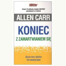 Koniec z zamartwianiem się (pocket), 9788364311307