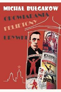 Opowiadania, felietony, urywki