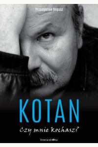  Kotan. Czy mnie kochasz?