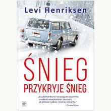 Śnieg przykryje śnieg, 9788364846076