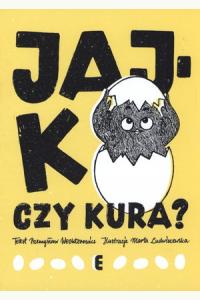 Jajko czy kura?