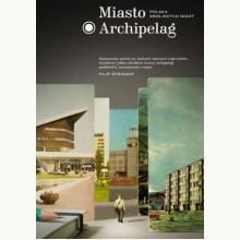 Miasto Archipelag (używana), 9788365271204