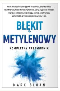 Błękit metylenowy. Kompletny przewodnik