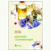 Ajurweda i aromaterapia, 9788365852328