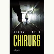 Chirurg, 9788365891808 Chirurg, 9788365891808