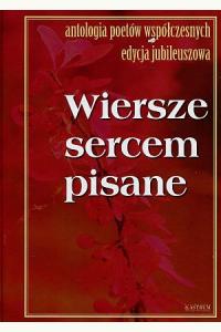 Wiersze sercem pisane