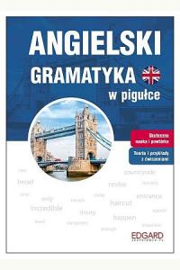 Angielski. Gramatyka w pigułce