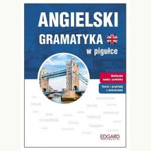 Angielski. Gramatyka w pigułce, 9788377885512