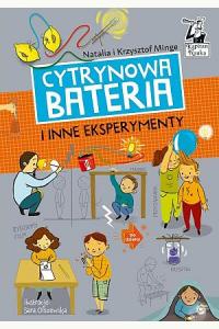 Kapitan Nauka. Cytrynowa bateria i inne eksperymenty