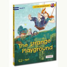 Czytam po angielsku. The Strange Playground / Tajemniczy plac zabaw. Poziom 2, 9788366053663