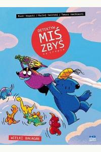 Detektyw Miś Zbyś na tropie. Wielki bałagan - komiks