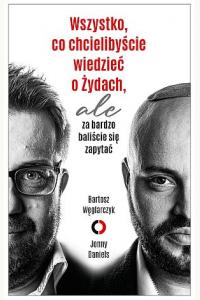 Wszystko, co chcielibyście wiedzieć o Żydach, ale za bardzo baliście się zapytać