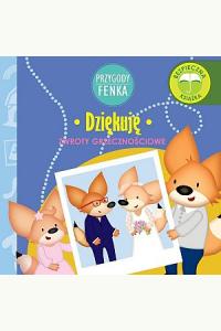 Przygody Fenka. Dziękuję