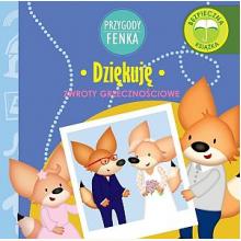 Przygody Fenka. Dziękuję, 9788366235601 Przygody Fenka. Dziękuję, 9788366235601