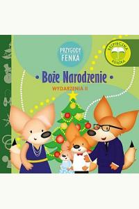 Przygody Fenka. Boże Narodzenie
