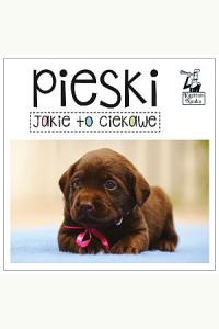 Kapitan Nauka. Jakie to ciekawe. Pieski