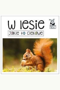 Kapitan Nauka. Jakie to ciekawe. W lesie