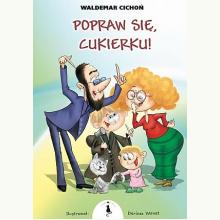 Popraw się, Cukierku!, 9788366243156