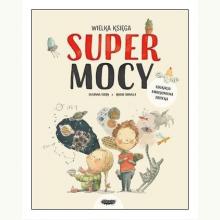 Wielka księga supermocy, 9788366329829