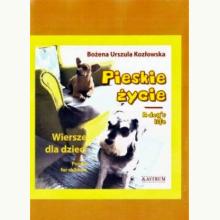 Pieskie życie. Wiersze dla dzieci, dwujęzyczne, 9788366382688