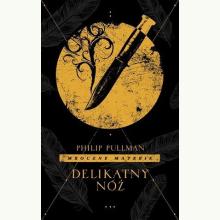 Delikatny nóż. Cykl Mroczne materie. Tom 2, 9788367353366