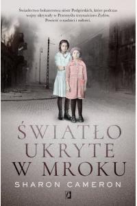 Światło ukryte w mroku